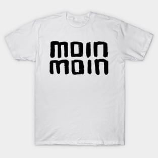 Moin Moin, German Language Greeting, German words T-Shirt